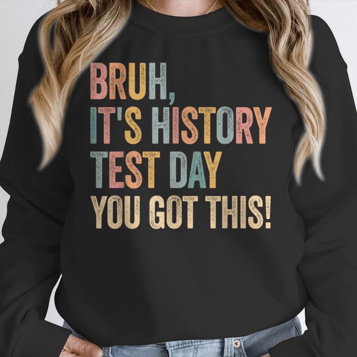 Bruh It's History Test Day You Got This History Teacher Women Crewneck Sweatshirt, History Teacher Gifts, funny design Bruh It's History Test Day You Got This History Teacher Women Crewneck Sweatshirt, History Teacher Gifts, funny design