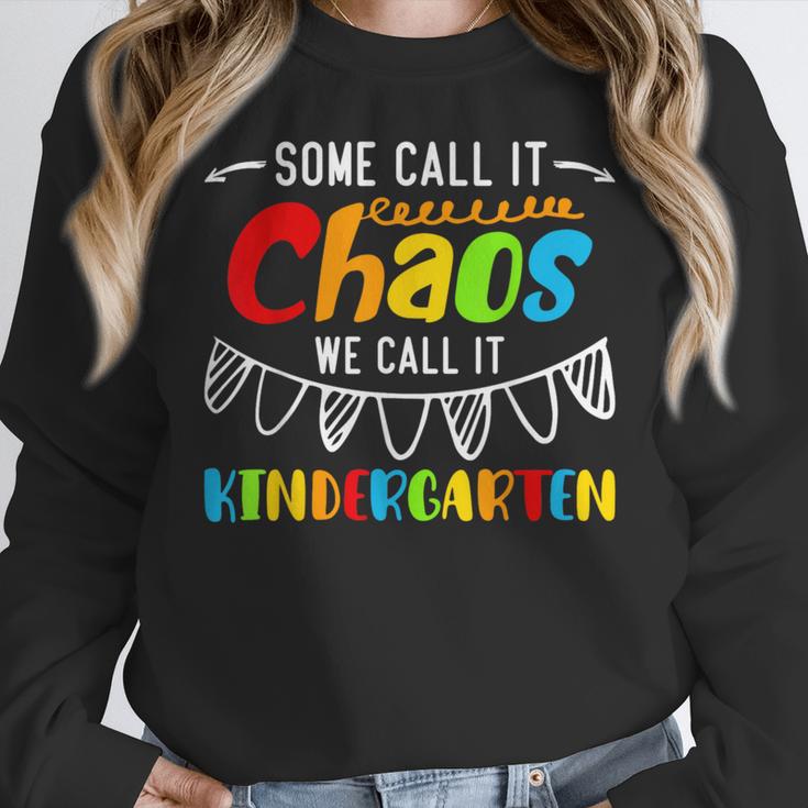 Some Call It Chaos We Call It Kindergarten Teacher Women Crewneck Sweatshirt, funny design