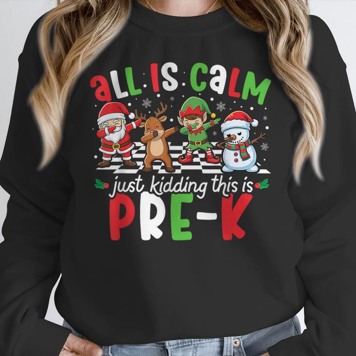 All Is Calm Just Kidding This Is Pre-K Christmas Teacher Women Crewneck Sweatshirt, funny design