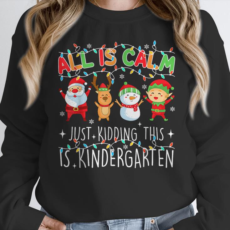 All Is Calm Xmas Kindergarten Christmas Season Teacher Women Crewneck Sweatshirt, funny design All Is Calm Xmas Kindergarten Christmas Season Teacher Women Crewneck Sweatshirt, funny design