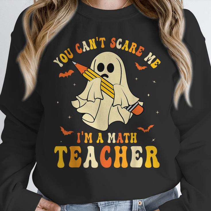 You Can't Scare Me I'm A Math Teacher Halloween Ghost Groovy Women Crewneck Sweatshirt, Groovy Teacher Gifts, funny design You Can't Scare Me I'm A Math Teacher Halloween Ghost Groovy Women Crewneck Sweatshirt, Groovy Teacher Gifts, funny design
