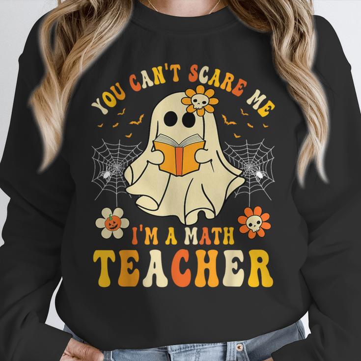You Can't Scare Me I'm A Math Teacher Halloween Ghost Women Crewneck Sweatshirt, funny design You Can't Scare Me I'm A Math Teacher Halloween Ghost Women Crewneck Sweatshirt, funny design