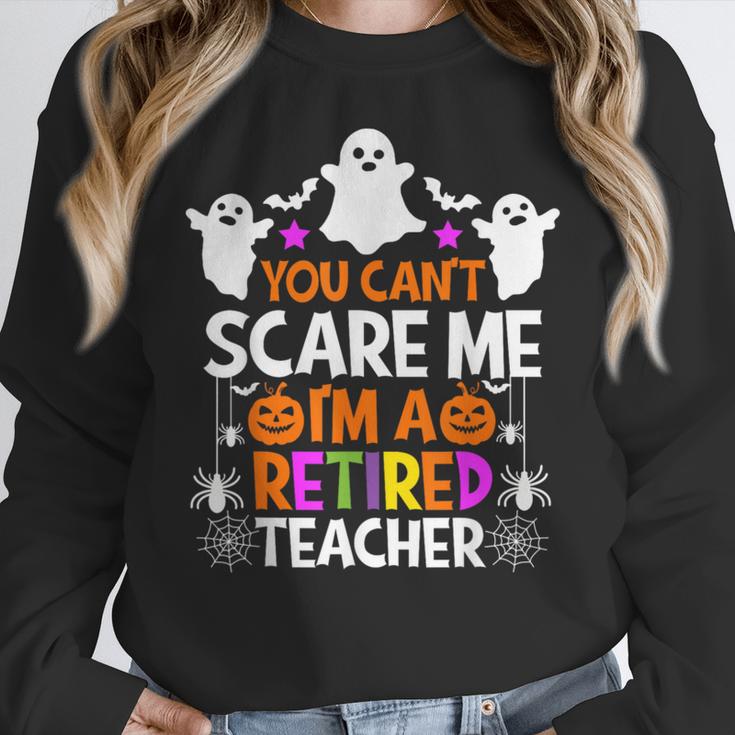 You Can't Scare Me I'm A Retired Teacher Shirt Halloween Women Crewneck Sweatshirt, funny design You Can't Scare Me I'm A Retired Teacher Shirt Halloween Women Crewneck Sweatshirt, funny design