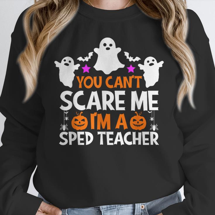You Can't Scare Me I'm A SPED Teacher Shirt Halloween For Men Women Women Crewneck Sweatshirt, funny design You Can't Scare Me I'm A SPED Teacher Shirt Halloween For Men Women Women Crewneck Sweatshirt, funny design