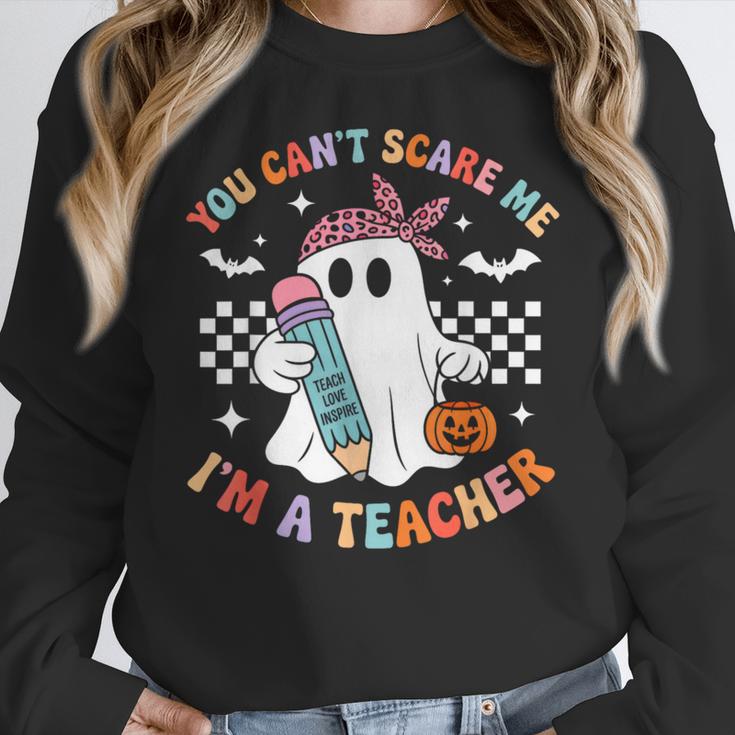 You Can't Scare Me I'm A Teacher Ghost Happy Halloween Women Crewneck Sweatshirt, funny design
