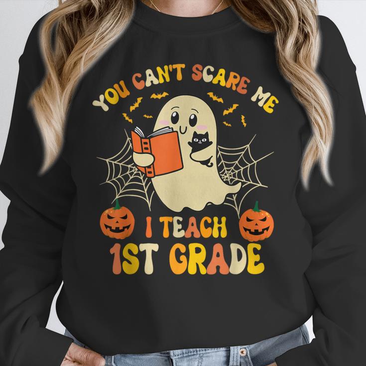 You Can't Scare Me I Teach First Grade Halloween Teacher Women Crewneck Sweatshirt, First Grade Teacher Gifts, funny design