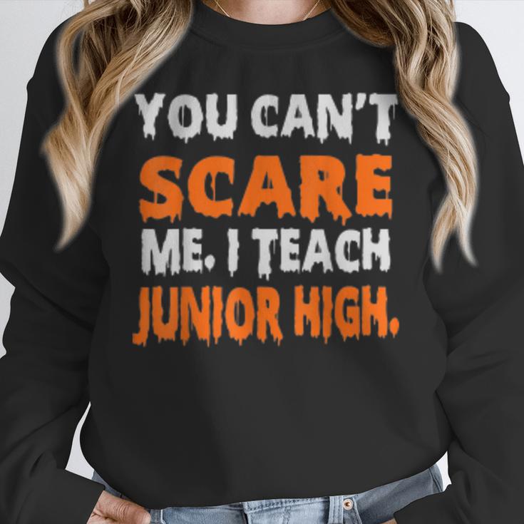 You Can't Scare Me I Teach Junior High Teacher Shirt For Men Women Women Crewneck Sweatshirt, funny design You Can't Scare Me I Teach Junior High Teacher Shirt For Men Women Women Crewneck Sweatshirt, funny design
