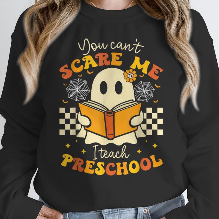 You Can't Scare Me I Teach Preschool Teacher Halloween Ghost Women Crewneck Sweatshirt, funny design