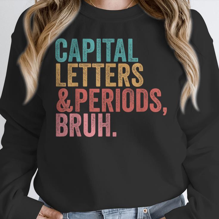 Capital Letters And Periods Bruh Teacher Women Crewneck Sweatshirt, funny design Capital Letters And Periods Bruh Teacher Women Crewneck Sweatshirt, funny design