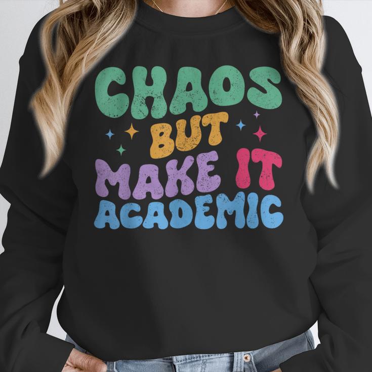 Chaos But Make It Academic Teacher Back To School Women Crewneck Sweatshirt, funny design Chaos But Make It Academic Teacher Back To School Women Crewneck Sweatshirt, funny design