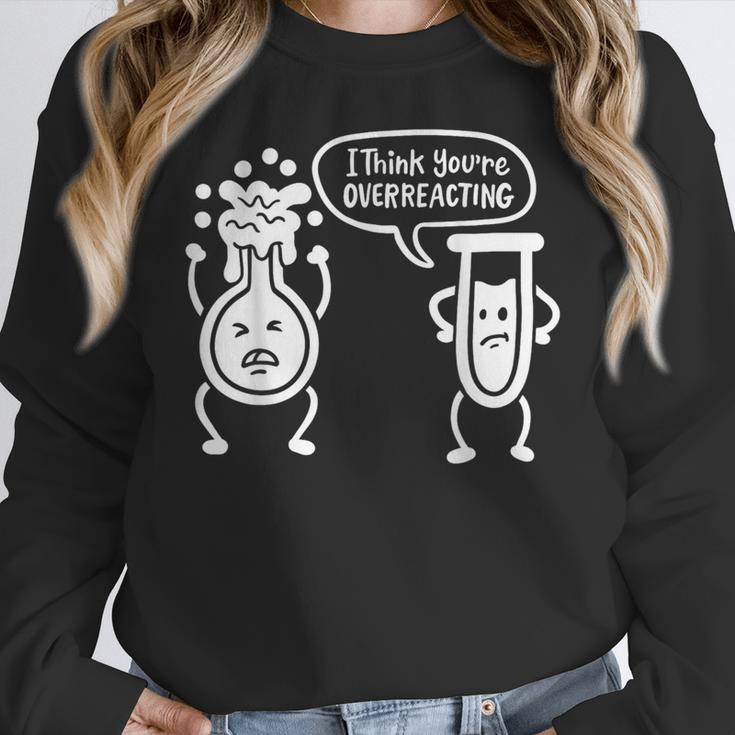 Chemistry Science Teacher I Think You'Re Overreacting Men Women Girls Kids Women Crewneck Sweatshirt, Science Teacher Gifts, funny design Chemistry Science Teacher I Think You'Re Overreacting Men Women Girls Kids Women Crewneck Sweatshirt, Science Teacher Gifts, funny design