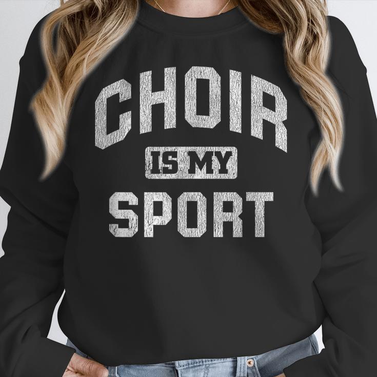 Choir Is My Sport Quote Choir Teacher Women Crewneck Sweatshirt, funny design