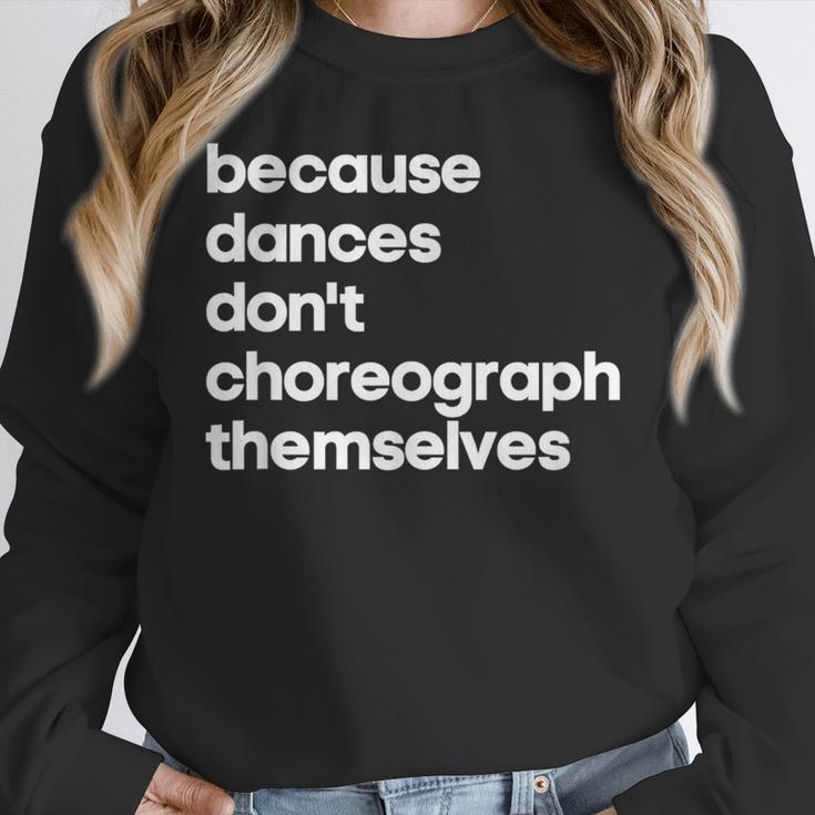 Choreographer Dance Teacher Cool Unique Shirt For Men Women Women Crewneck Sweatshirt, funny design Choreographer Dance Teacher Cool Unique Shirt For Men Women Women Crewneck Sweatshirt, funny design