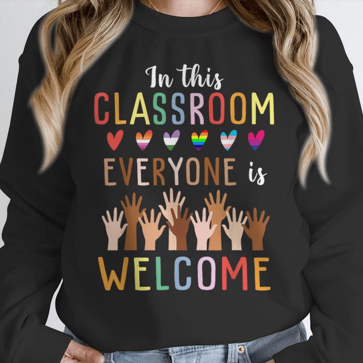 In This Classroom Everyone Is Welcome For Teacher Women Crewneck Sweatshirt, funny design In This Classroom Everyone Is Welcome For Teacher Women Crewneck Sweatshirt, funny design