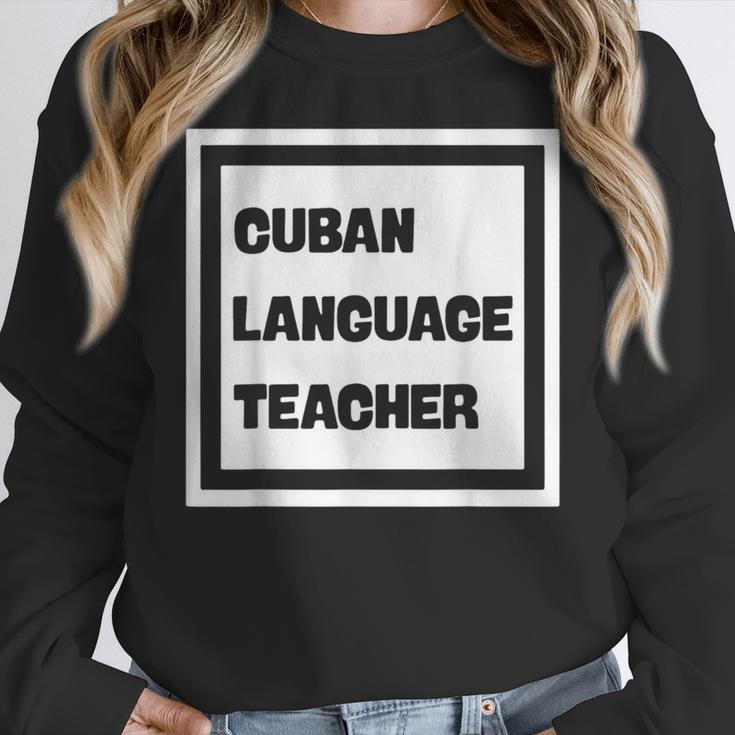 Cuban Language Teacher Women Crewneck Sweatshirt, funny design