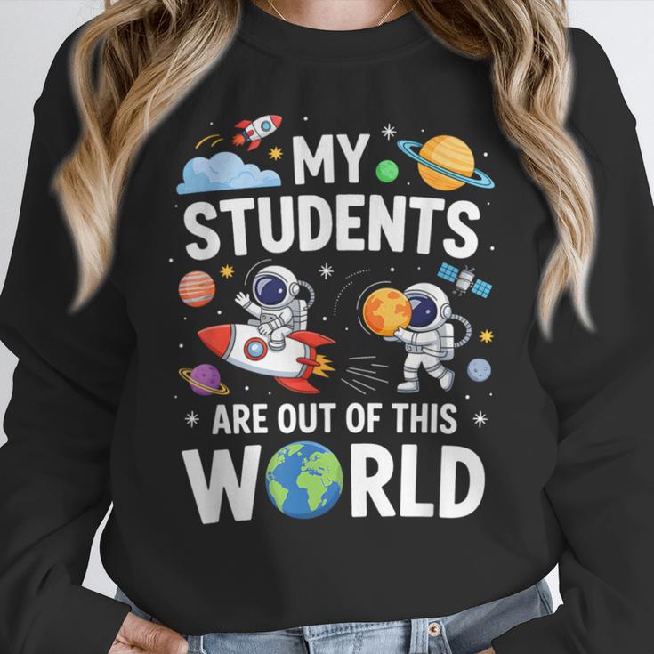 Cute School Teacher My Students Are Out Of This World Space Women Crewneck Sweatshirt, funny design Cute School Teacher My Students Are Out Of This World Space Women Crewneck Sweatshirt, funny design