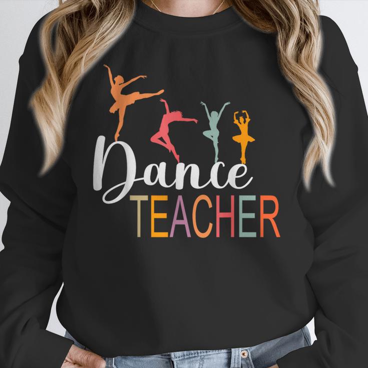 Dance Teacher Appreciation Back To School Dance Teacher Women Crewneck Sweatshirt, funny design Dance Teacher Appreciation Back To School Dance Teacher Women Crewneck Sweatshirt, funny design