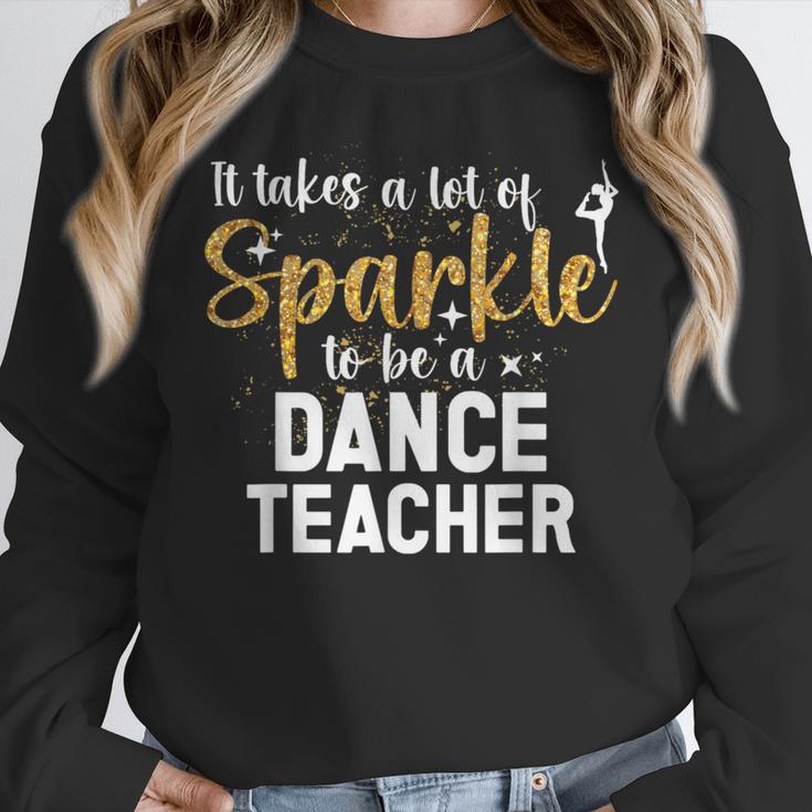 To Be A Dance Teacher Dance Instructor Dancing Teacher Women Crewneck Sweatshirt, funny design