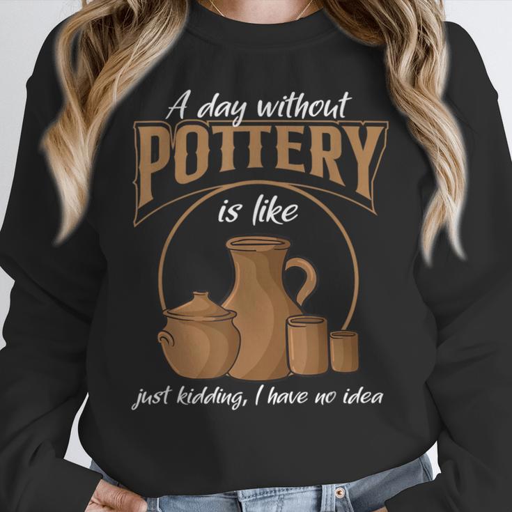 A Day Without Pottery Teacher Clay Kiln Ceramics Artist Men Women Women Crewneck Sweatshirt, funny design
