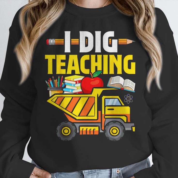 I Dig Teaching Dump Truck Construction Back School Teacher Women Crewneck Sweatshirt, funny design