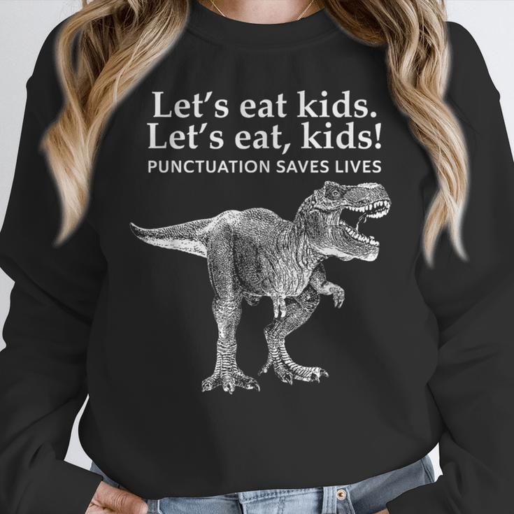 Lets Eat Kids Punctuation Saves Lives Dinosaur Teacher Women Crewneck Sweatshirt, funny design
