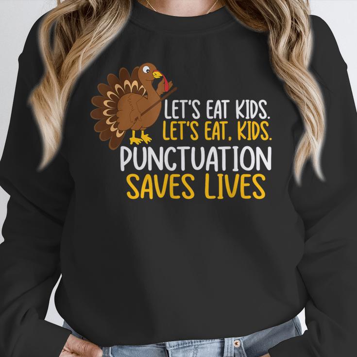 Lets Eat Kids Punctuation Turkey Thanksgiving Teacher Women Crewneck Sweatshirt, funny design Lets Eat Kids Punctuation Turkey Thanksgiving Teacher Women Crewneck Sweatshirt, funny design
