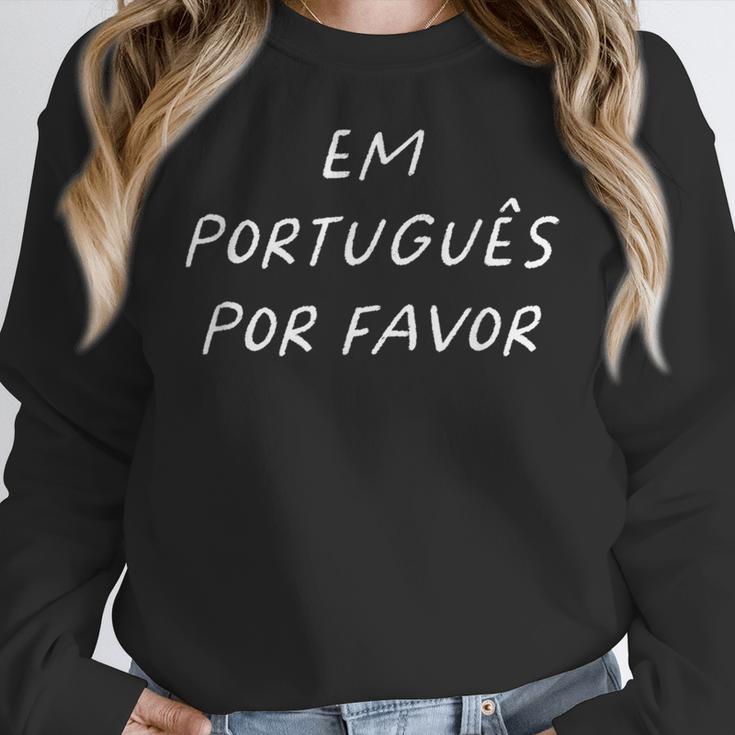 Em Português Por Favor Portuguese Teacher Brazil Women Crewneck Sweatshirt, funny design Em Português Por Favor Portuguese Teacher Brazil Women Crewneck Sweatshirt, funny design