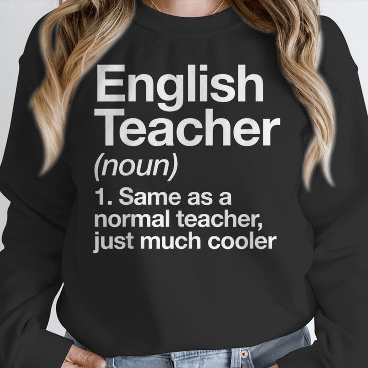 English Teacher Definition Back To School First Day Women Crewneck Sweatshirt, English Teacher Gifts, funny design