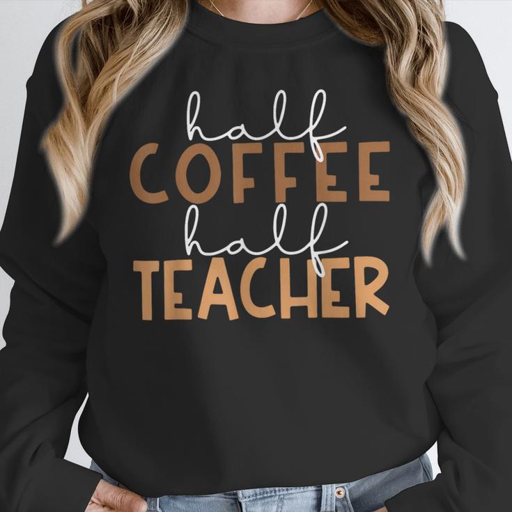 First Day Back To School Half Coffee Half Teacher Women Women Crewneck Sweatshirt, funny design