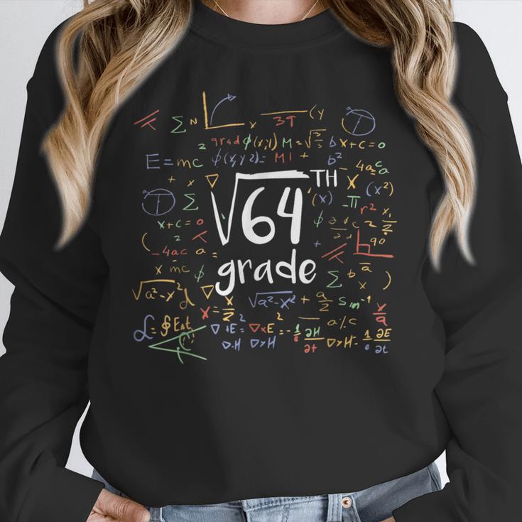 First Day Of School 8th Grade Square Root Of 64 Math Teacher Women Crewneck Sweatshirt, First Grade Teacher Gifts, funny design First Day Of School 8th Grade Square Root Of 64 Math Teacher Women Crewneck Sweatshirt, First Grade Teacher Gifts, funny design