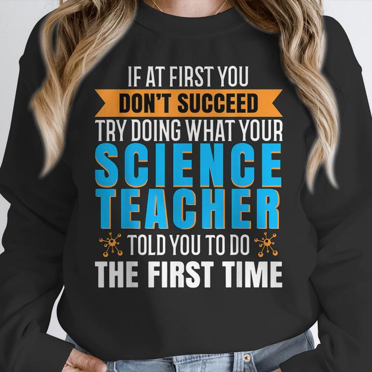 If At First You Don't Succeed Try Doing What Science Teacher Women Crewneck Sweatshirt, Science Teacher Gifts, funny design If At First You Don't Succeed Try Doing What Science Teacher Women Crewneck Sweatshirt, Science Teacher Gifts, funny design