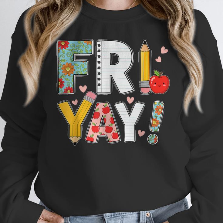 Fri Yay Teacher Happy Friday Friyay Weekend Back To School Women Crewneck Sweatshirt, funny design Fri Yay Teacher Happy Friday Friyay Weekend Back To School Women Crewneck Sweatshirt, funny design