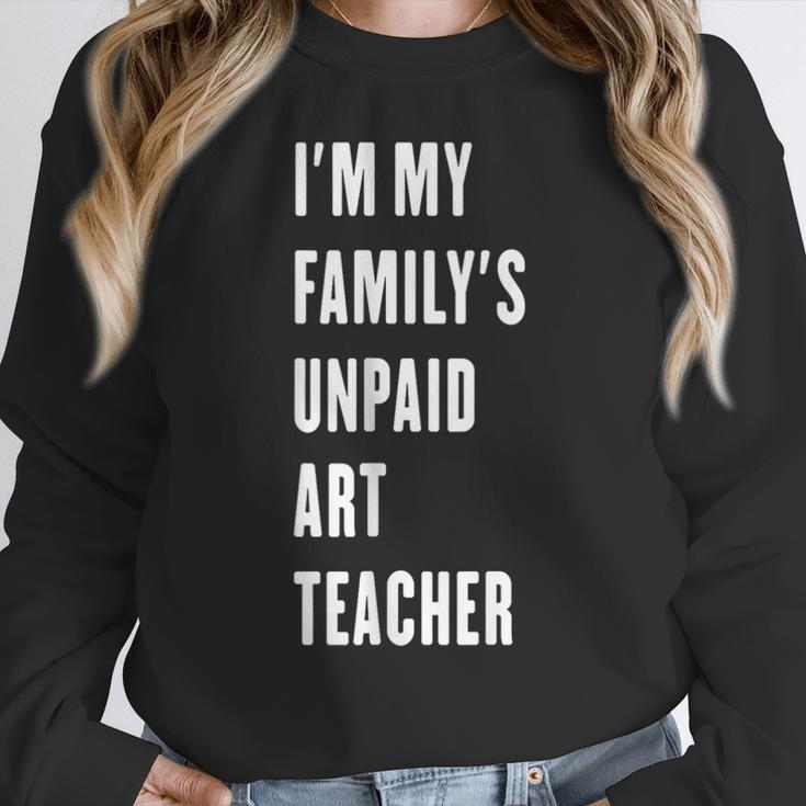 Funny Art Teacher Women Crewneck Sweatshirt, funny design Funny Art Teacher Women Crewneck Sweatshirt, funny design