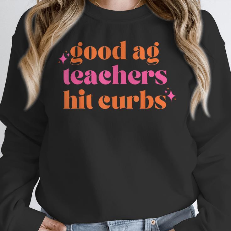 Good Ag Teachers Hit Curbs Teacher Apparel Women Crewneck Sweatshirt, funny design Good Ag Teachers Hit Curbs Teacher Apparel Women Crewneck Sweatshirt, funny design
