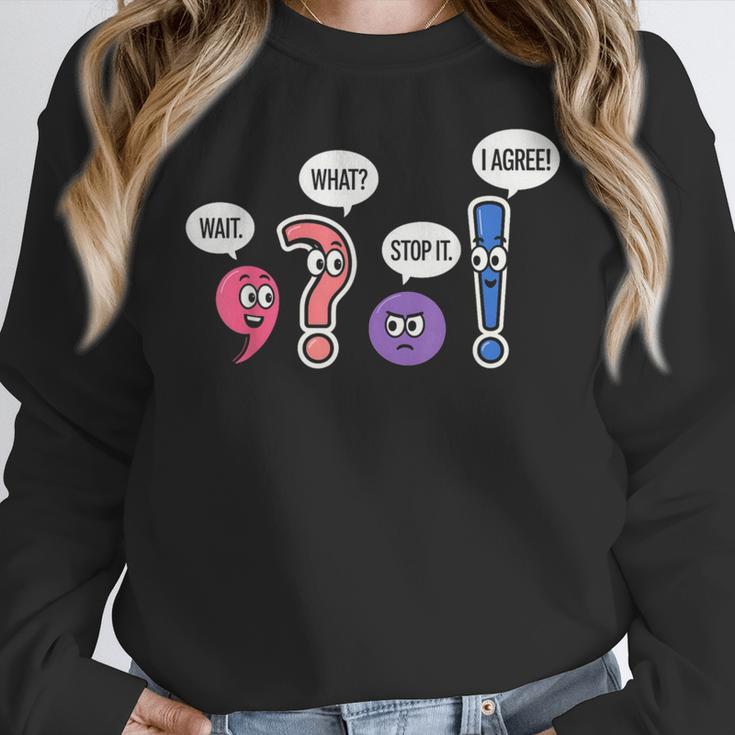 Grammar Teacher Wait What Stop It I Agree Humor Women Crewneck Sweatshirt, funny design Grammar Teacher Wait What Stop It I Agree Humor Women Crewneck Sweatshirt, funny design
