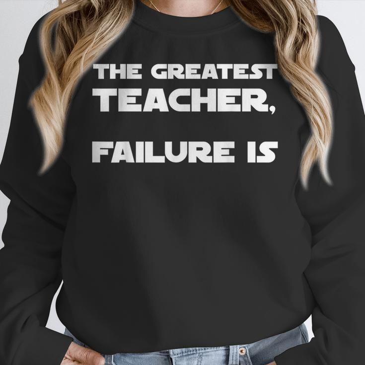 The Greatest Teacher Failure Is Wisdom Quote Motivation Men Women Girls Kids Women Crewneck Sweatshirt, funny design