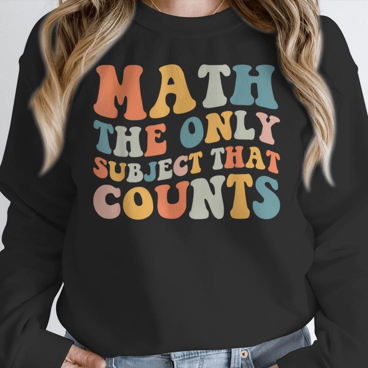 Groovy Math Is The Only Subject That Counts Math Teacher For Men Women Girls Kids Women Crewneck Sweatshirt, Groovy Teacher Gifts, funny design