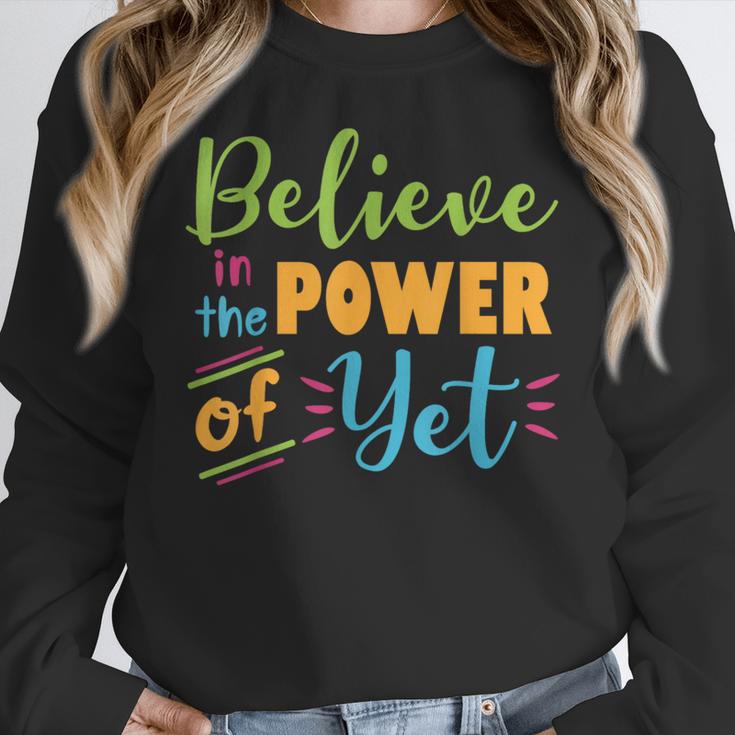 Growth Mindset Teacher Believe In The Power Of Yet Women Crewneck Sweatshirt, funny design Growth Mindset Teacher Believe In The Power Of Yet Women Crewneck Sweatshirt, funny design