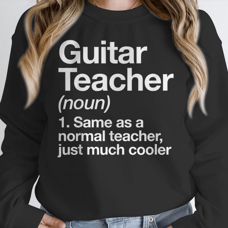 Guitar Teacher Definition Musician Music Men Women Girls Kids Women Crewneck Sweatshirt, funny design Guitar Teacher Definition Musician Music Men Women Girls Kids Women Crewneck Sweatshirt, funny design