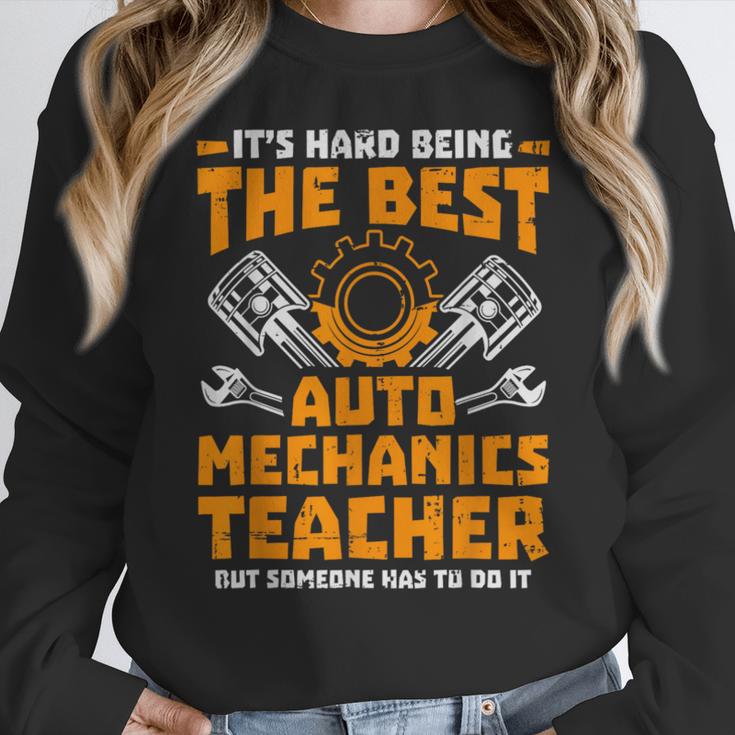 Hard Being The Best Auto Mechanics Teacher For Men Women Kids Women Crewneck Sweatshirt, funny design Hard Being The Best Auto Mechanics Teacher For Men Women Kids Women Crewneck Sweatshirt, funny design