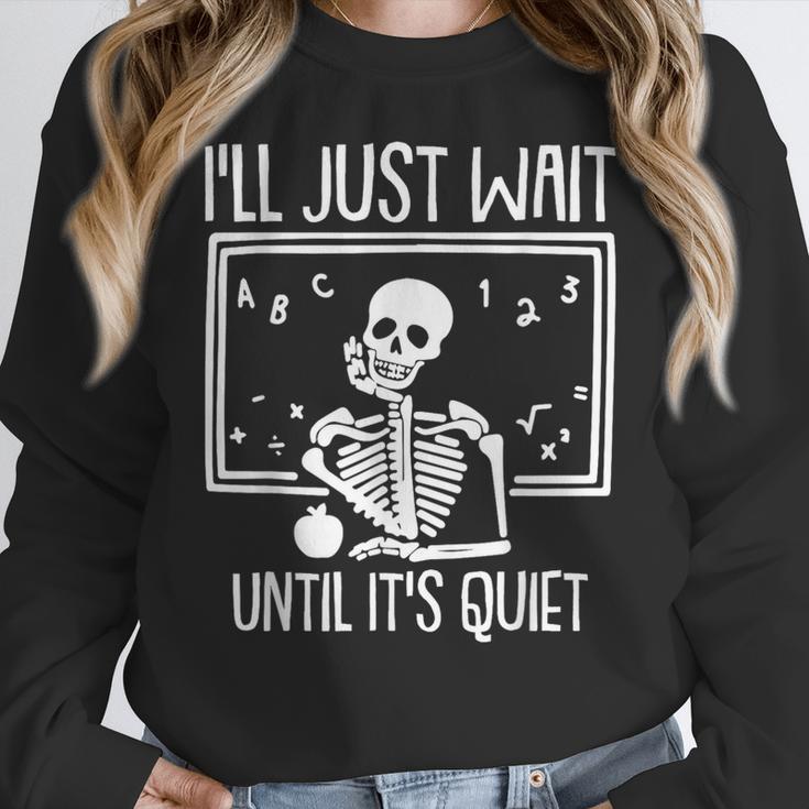 Ill Just Wait Until Its Quiet Teacher Lazy Halloween Costume Women Crewneck Sweatshirt, funny design
