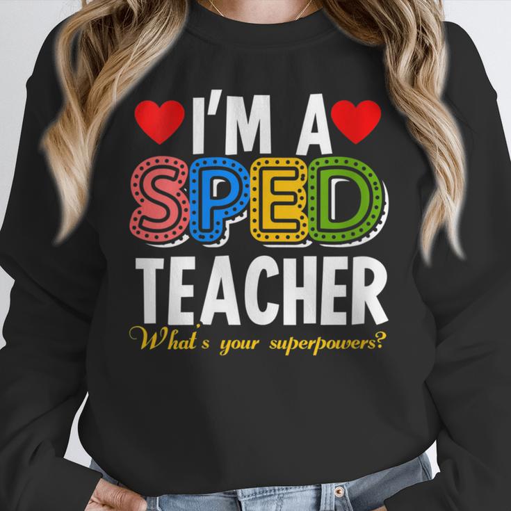 I'm A SPED Teacher Special Education Teacher Women Crewneck Sweatshirt, funny design