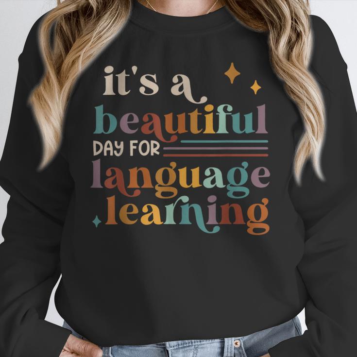 It's A Beautiful Day For Language Learning ESL Teacher ESOL Women Crewneck Sweatshirt, Esl Teacher Gifts, funny design