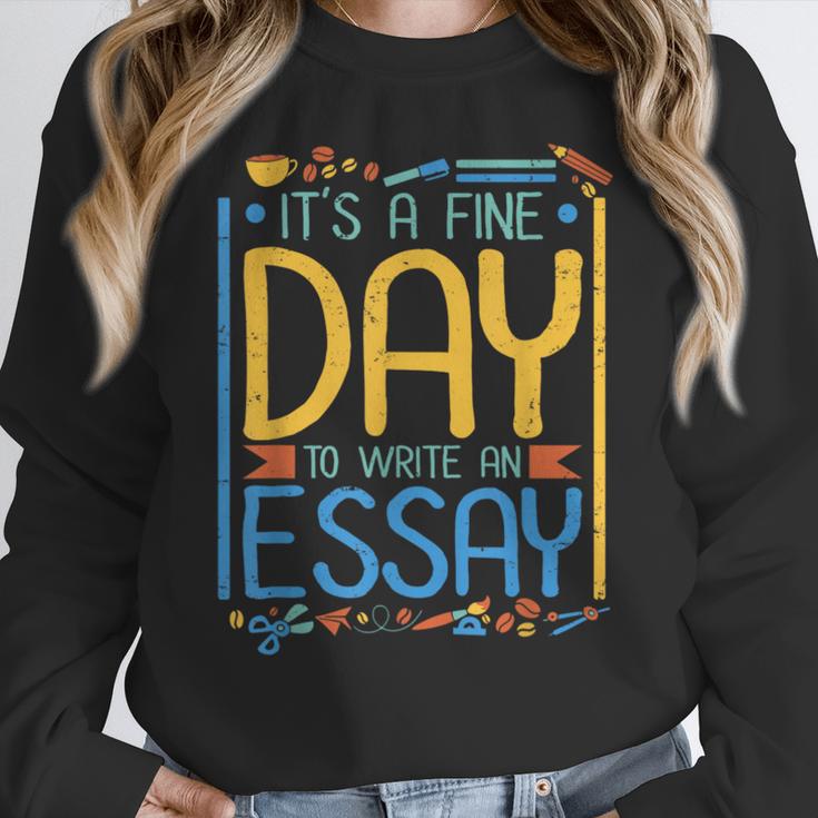 It's A Fine Day To Write An Essay Class English Teacher Women Crewneck Sweatshirt, English Teacher Gifts, funny design It's A Fine Day To Write An Essay Class English Teacher Women Crewneck Sweatshirt, English Teacher Gifts, funny design