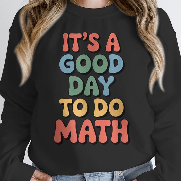 It's A Good Day To Do Math Retro Math Teacher Student Women Crewneck Sweatshirt, funny design It's A Good Day To Do Math Retro Math Teacher Student Women Crewneck Sweatshirt, funny design