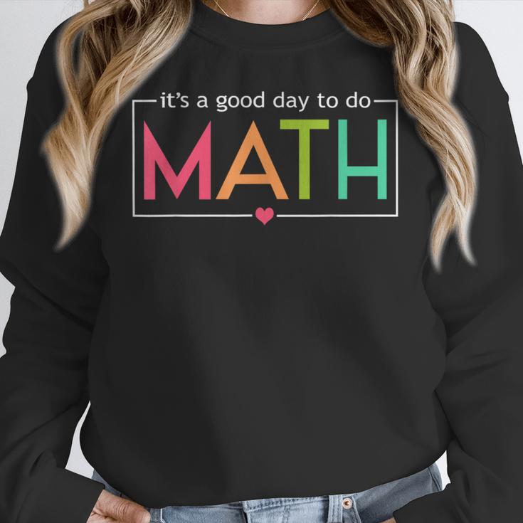 Its A Good Day To Do Math Test Day Testing Math Teachers Kid Women Crewneck Sweatshirt, funny design Its A Good Day To Do Math Test Day Testing Math Teachers Kid Women Crewneck Sweatshirt, funny design