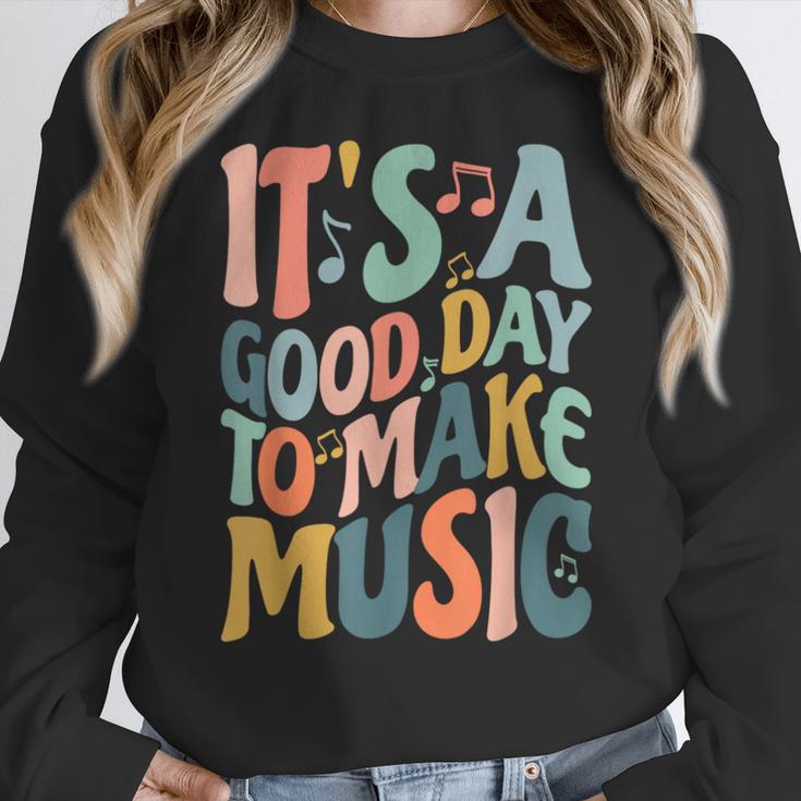 It's A Good Day To Make Music Musician Band Music Teacher Women Crewneck Sweatshirt, funny design