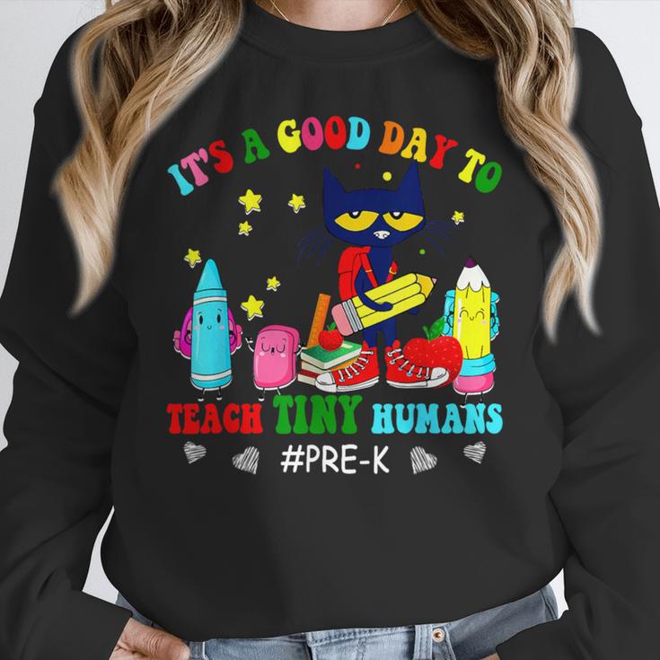 It's A Good-Day To Teach Tiny Humans Pre-K Cat Teacher Lover Women Crewneck Sweatshirt, funny design It's A Good-Day To Teach Tiny Humans Pre-K Cat Teacher Lover Women Crewneck Sweatshirt, funny design