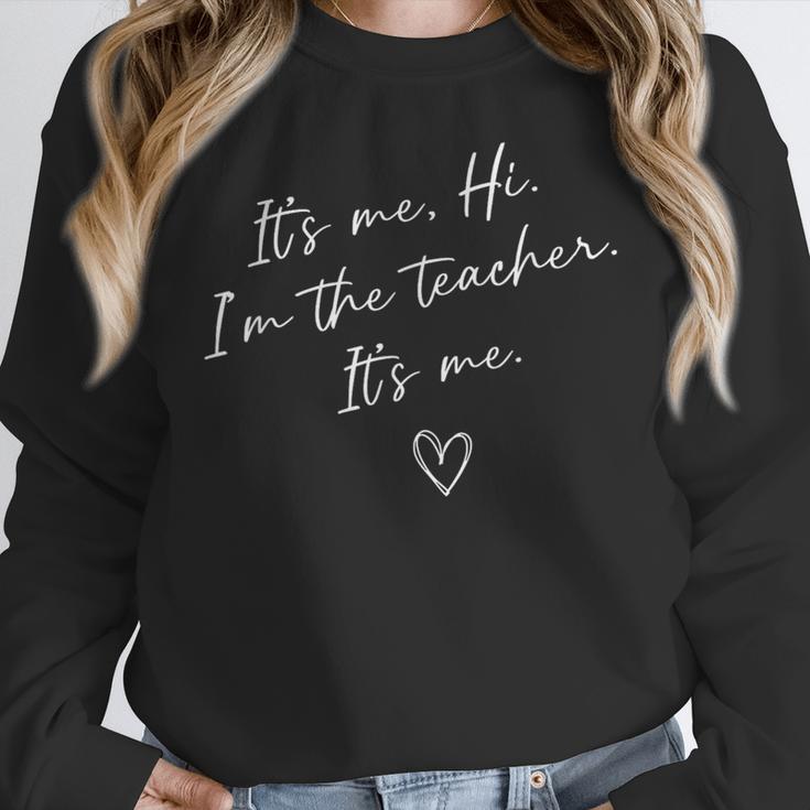It's Me Hi I'm The Teacher It's Me Teacher Men Women Women Crewneck Sweatshirt, funny design It's Me Hi I'm The Teacher It's Me Teacher Men Women Women Crewneck Sweatshirt, funny design