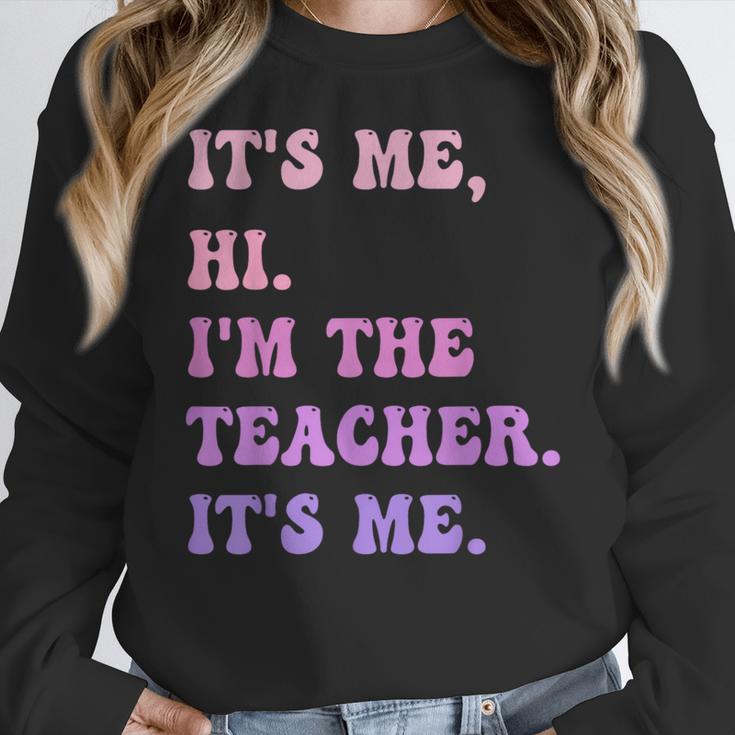 It's Me Hi I'm The TEACHER It's Me Teacher Educator Women Crewneck Sweatshirt, funny design It's Me Hi I'm The TEACHER It's Me Teacher Educator Women Crewneck Sweatshirt, funny design